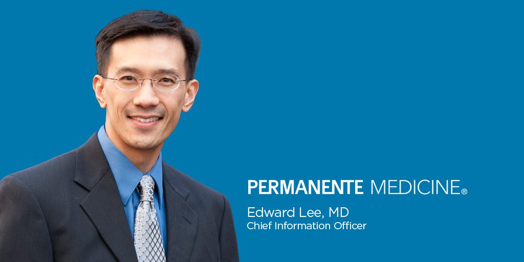 Edward Lee, MD, shares bold predictions for future of health IT with  Becker's - Permanente Medicine