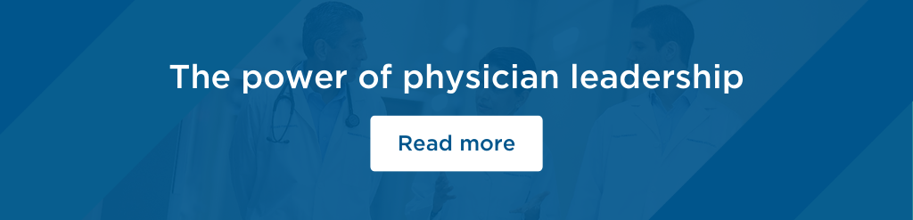 Read more: Discover how physician leadership drives success in value-based care organizations by championing quality and health equity.