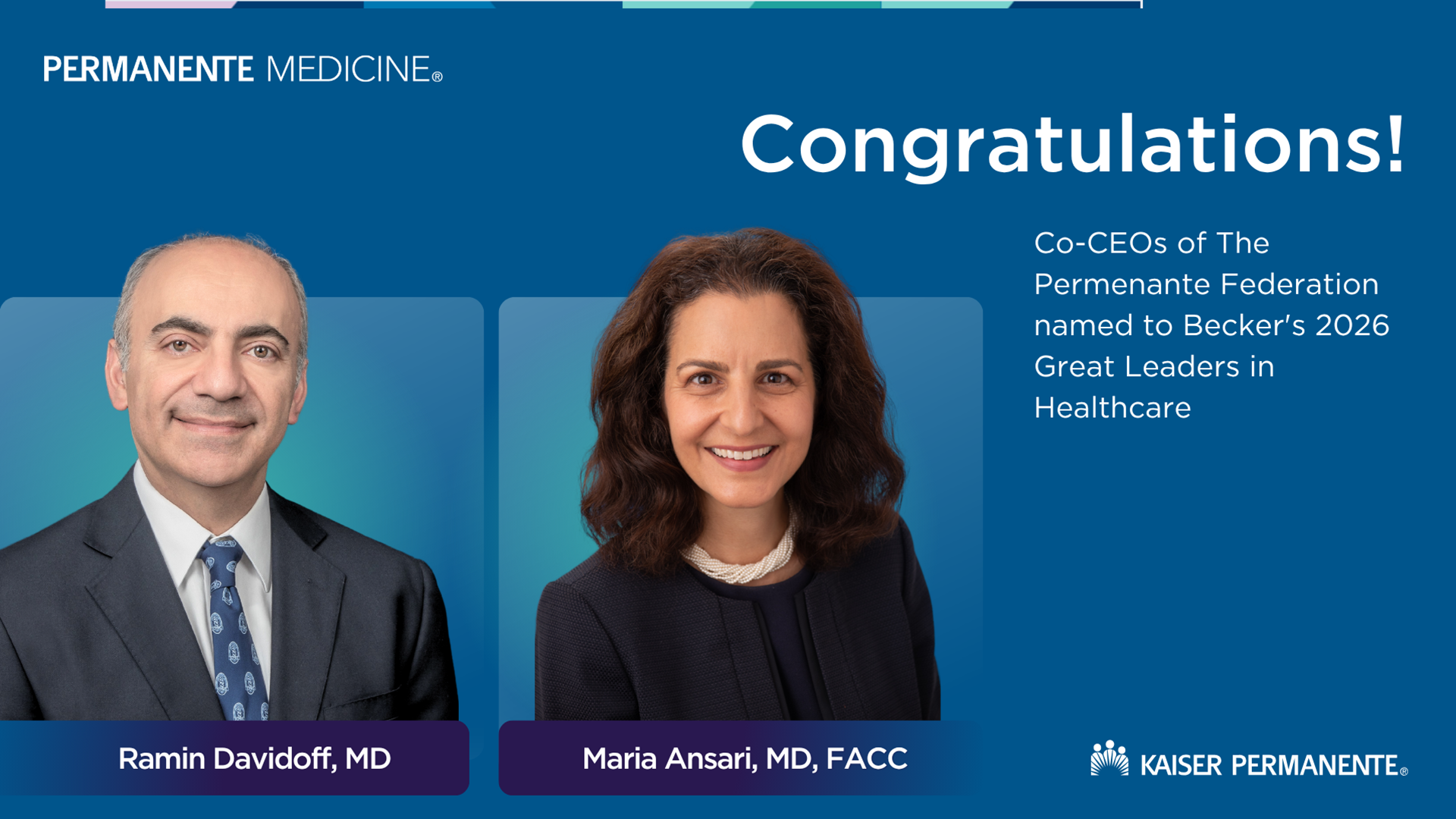 Permanente physician leaders Maria Ansari, MD, FACC, and Ramin Davidoff, MD, named to Becker’s 2026 “Great leaders in healthcare” list