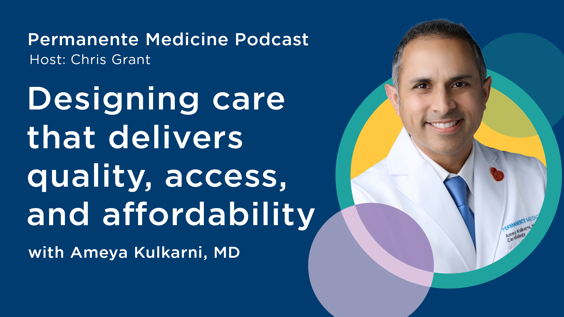 Podcast: Designing care that delivers quality, access, and affordability
