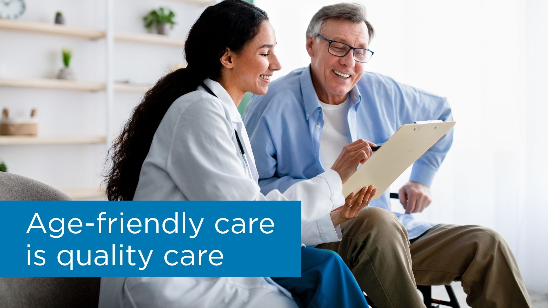 Why understanding age-friendly care is a prerequisite to practice